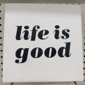 Life is Good